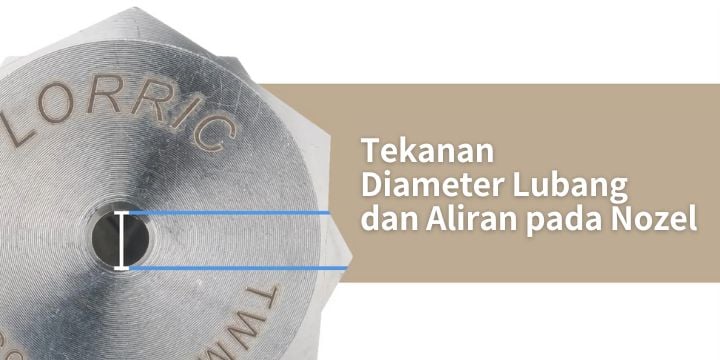 Perhitungan Tekanan, Diameter Lubang, dan Aliran pada Nozel